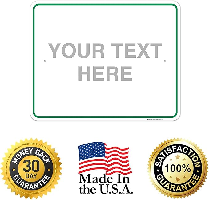 Custom Sign, Personalized Metal Signs, Customize for Office, Business, Workplace, Home, Airbnb, Delivery Green Signs, 24x30 Inches, Rust Free .063 Aluminum, Fade Resistant, Made in USA by Sigo Signs