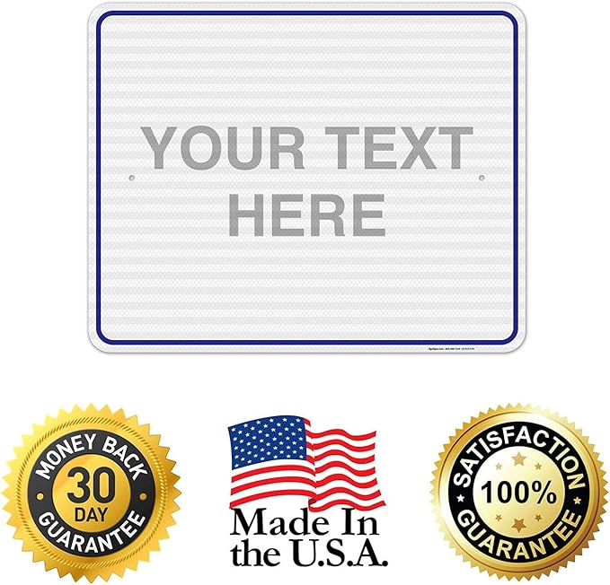 Custom Sign, Personalized Metal Signs, Customize for Office, Business, Workplace, Home, Airbnb, Delivery Blue Signs, 24x30 Inches, 3M EGP Reflective .080 Aluminum, Fade Resistant, Made in USA