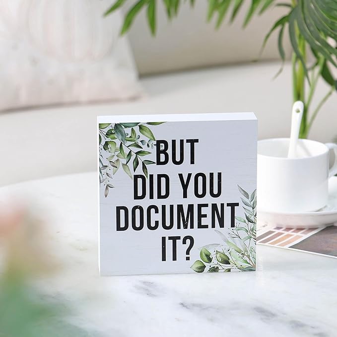 Double-Sided Wooden Box Sign, But Did You Document It Office Decor 2-in-1 Sayings Wood Block Signs, 5x5 Inches Reversible Table Centerpiece Decorations for Desk