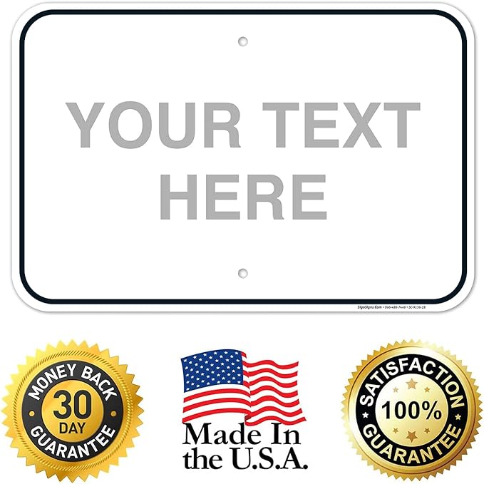 Custom Sign, Personalized Metal Signs, Customize for Office, Business, Home, Workplace, Airbnb, Delivery Signs, 12x18 Inches, Rust Free .063 Aluminum, Fade Resistant, Made in USA by Sigo Signs