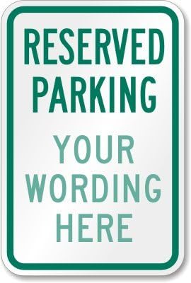 SmartSign "Reserved Parking - Add Your Wording Here" Custom Sign | 12" x 18" Aluminum, Made in USA