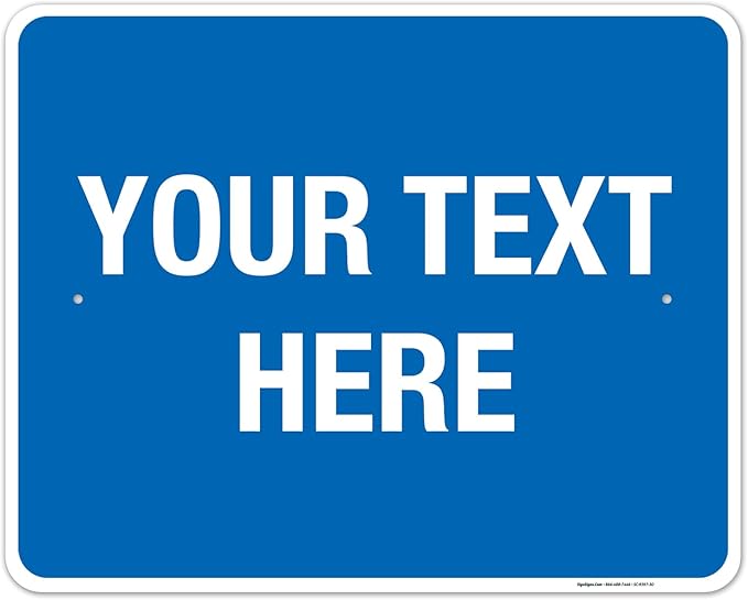 Personalized Custom Blue Background Customize for Office, Business, Workplace, Home, Airbnb, Delivery Sign, 24x30 Inches, Rust Free .063 Aluminum, Fade Resistant, Made in USA by Sigo Signs