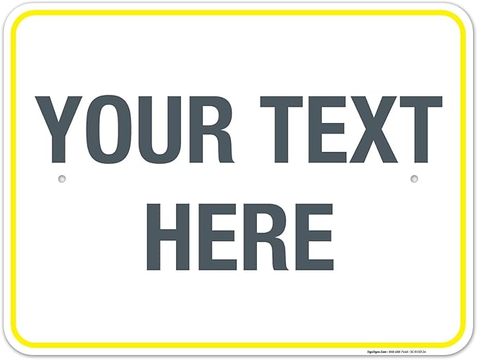 Personalized Custom Customize for Office, Business, Workplace, Home, Airbnb, Delivery Yellow Sign, 18x24 Inches, Rust Free .063 Aluminum, Fade Resistant, Made in USA by Sigo Signs
