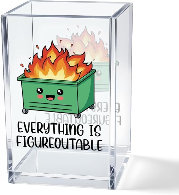 Vgrti Everything is Figureoutable Acrylic Cosmetic Pencil Pen Holder Cup, Emotional Dumpster Fire Pencil Pen Holder Cup, Therapy Gifts, Mental Health Gifts for Women Colleague Boss Teacher