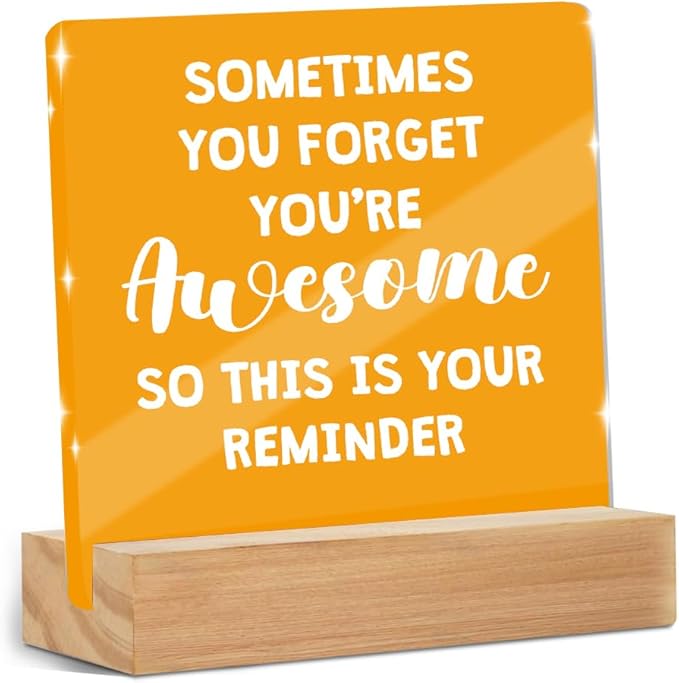 Motivational Reminder Quotes Desk Decor Acrylic Sign, Inspirational Appreciation Gifts for Women Men Coworkers Friends, Positive Affirmations Desk Accessories Signs for Table Top Cubicle Office Decor