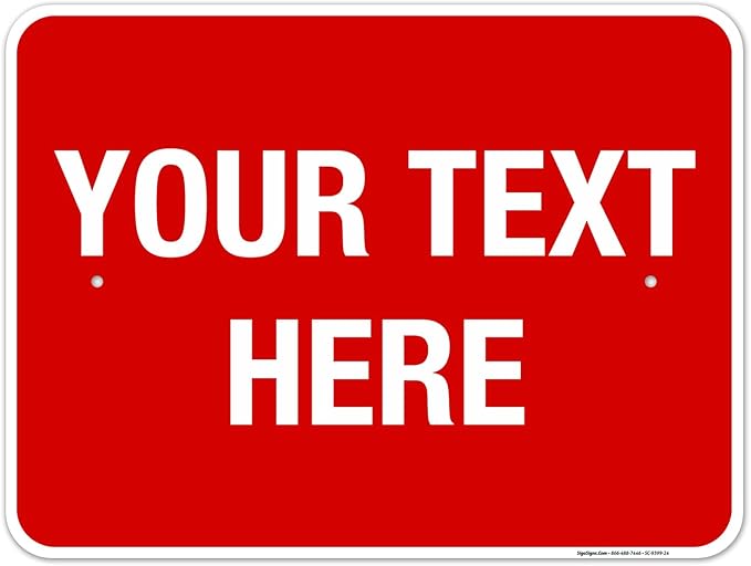 Personalized Custom Red Background Customize for Office, Business, Workplace, Home, Airbnb, Delivery Sign, 18x24 Inches, Rust Free .063 Aluminum, Fade Resistant, Made in USA by Sigo Signs