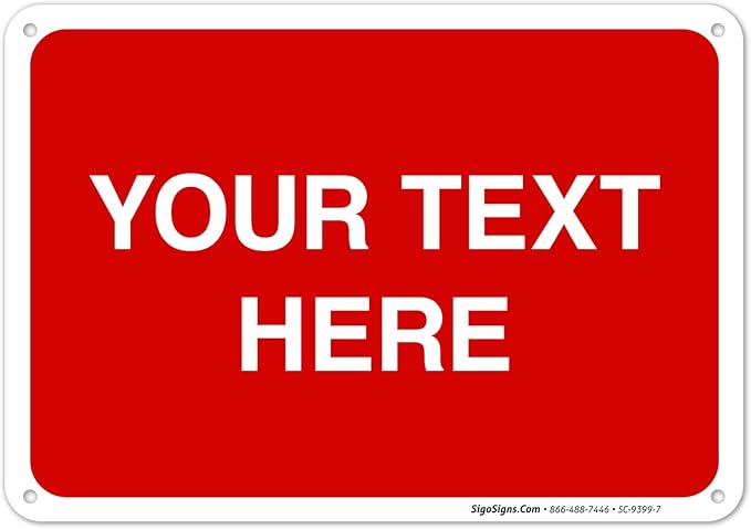 Personalized Custom Red Background Customize for Office, Business, Workplace, Home, Airbnb, Delivery Sign, 10x7 Inches, Rust Free .040 Aluminum, Fade Resistant, Made in USA by Sigo Signs