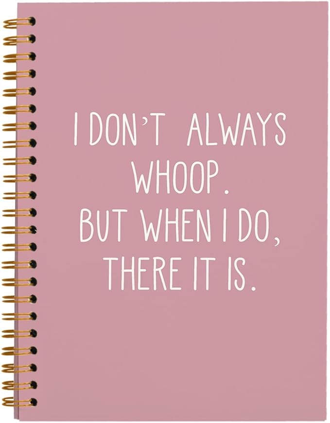 hold fizz Funny Office Notebooks for Work, Sarcastic Gifts, I Don't Always Whoop Sign, Office Desk Accessories, Funny Journal, Office Supplies for Desk, Pink Spiral Notebook 5.5 x 8.3