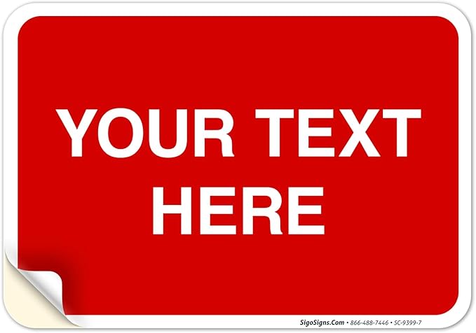 Personalized Custom Red Background Customize for Office, Business, Workplace, Home, Airbnb, Delivery Sign, 10x7 Inches, 4 Mil Vinyl Decal Stickers Weather Resistant, Made in USA by Sigo Signs