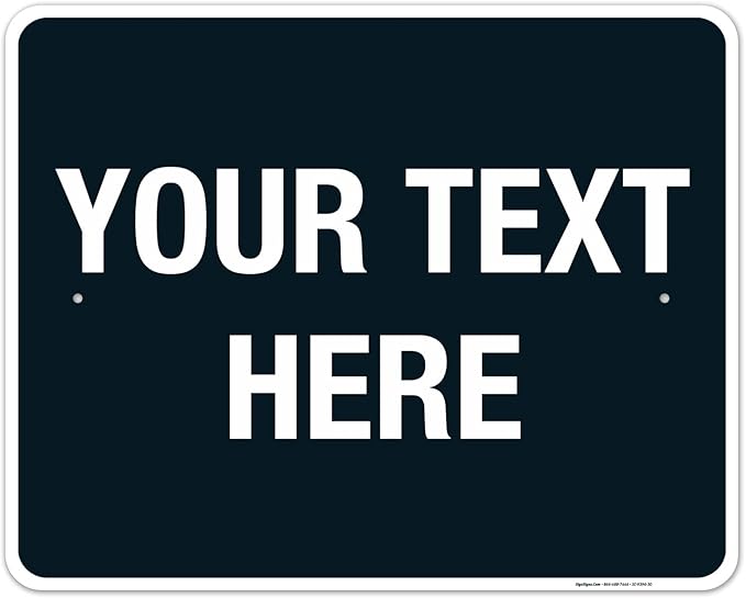 Personalized Custom Black Background Customize for Office, Business, Airbnb, Workplace, Home, Delivery Sign, 24x30 Inches, Rust Free .063 Aluminum, Fade Resistant, Made in USA by Sigo Signs
