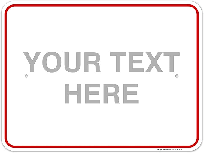 Custom Sign, Personalized Metal Signs, Customize for Office, Business, Workplace, Home, Airbnb, Delivery Red Signs, 18x24 Inches, Rust Free .063 Aluminum, Fade Resistant, Made in USA by Sigo Signs