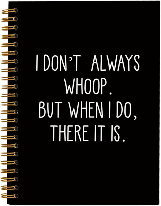 hold fizz Funny Office Notebooks for Work, Sarcastic Gifts, I Don't Always Whoop Sign, Office Desk Accessories, Funny Journal, Office Supplies for Desk, Hardcover Spiral Notebook 5.5 x 8.3