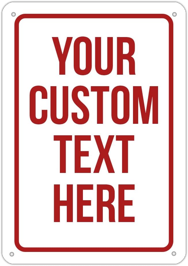 Custom Sign, Personalized Signs for Office, Business, Workplace, Warehouse, Airbnb, Warning Label, Delivery Red Border Signs, 7x10 Inches, Rust Free PVC, Waterproof, Hazard Information, Made in USA