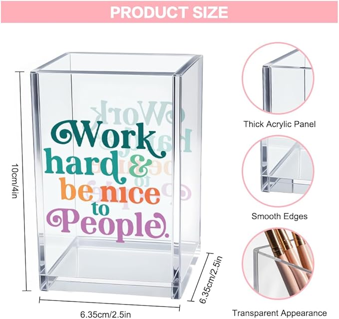 Vgrti Work Hard Be Nice to People Acrylic Cosmetic Pencil Pen Holder Cup, Inspirational Quote Pen Holder Cup, Motivational Office Gifts for Women Men, Mental Health Gifts for Women Colleague Teacher
