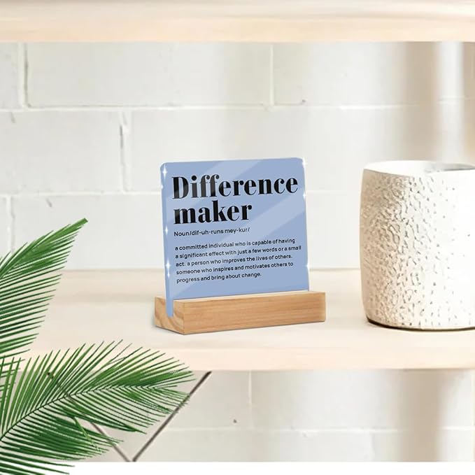 Difference Maker Gifts for Teacher Coach Mentor Boss Leader, Acrylic Sign 4x4 Inch, Appreciation Gifts for Coworkers Employee, Positive Affirmations Acrylic Sign With Wooden Stand for Desk Table Shelf