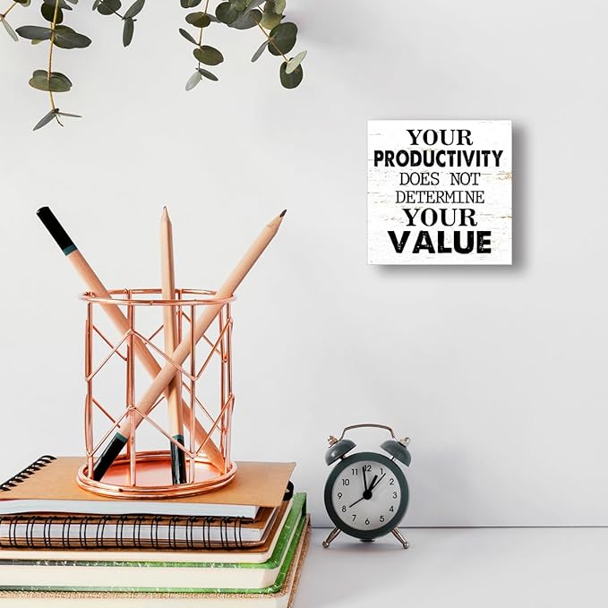 Your Productivity Does Not Determine Value Sign, Wooden Block Sign 5x5x1 INCH, Motivational Office Decor Mental Health Plaque for Desk Wall Shelf‌