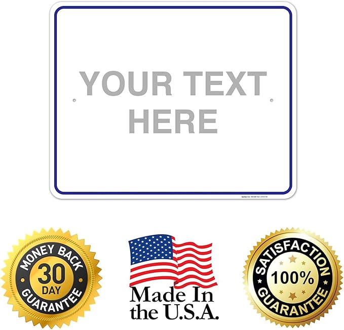 Custom Sign, Personalized Metal Signs, Customize for Office, Business, Workplace, Home, Airbnb, Delivery Blue Signs, 24x30 Inches, Rust Free .063 Aluminum, Fade Resistant, Made in USA by Sigo Signs