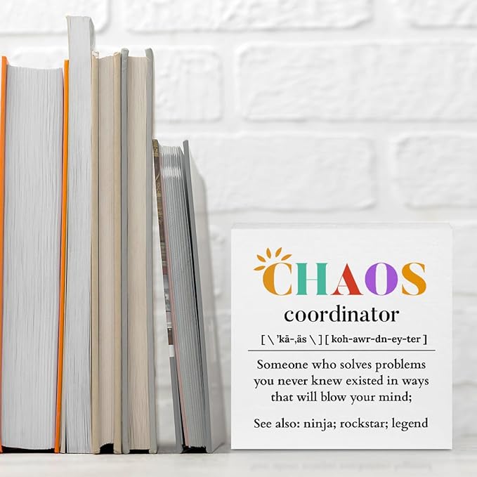 Chaos Coordinator Wood Box Sign, Chaos Coordinator Gifts, Thank You Gifts for Coworker Manager Teacher Nurse, Office Bedroom Home Desk Cubicle Table Shelf Decor Administrative Professional Day