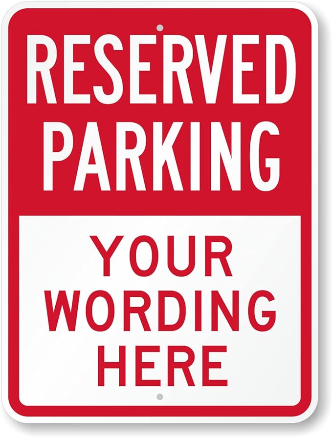 SmartSign 24 x 18 inch Custom “Reserved Parking” Metal Sign - Add Text, 80 mil Aluminum, 3M Laminated Engineer Grade Reflective Material, Red and White, Made in USA