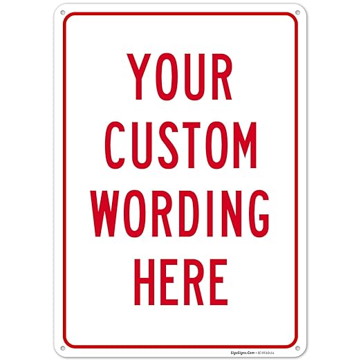 Custom Sign, Personalized Metal Signs, Customize for Office, Business, Workplace, office, Home, Airbnb, Delivery Signs, 10x14 Inches, Rust Free .040 Aluminum, Made in USA