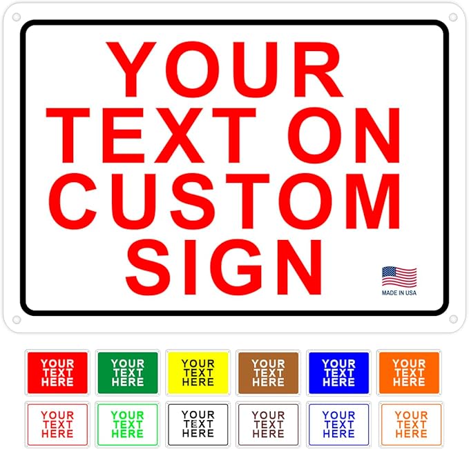 Custom Signs Outdoor Metal for Home Office Business, Personalized, Door, Porch, Delivery, Man Cave, Shop, Garage, Street. For Outside or Inside Use. Our Metal Signs Are UV Printed Solid Aluminum Solid, 14x10 inches