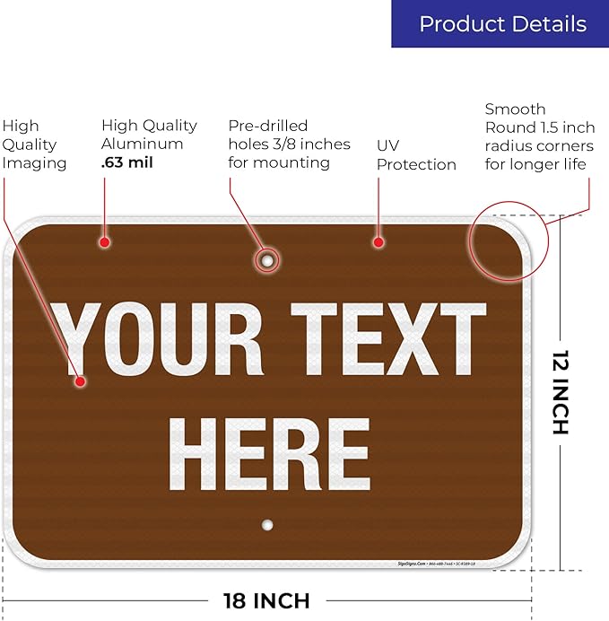 Custom Sign, Personalized Metal Signs, Customize for Business, Workplace, Home, Airbnb, Delivery Brown Signs, 12x18 Inches, 3M EGP Reflective .063 Aluminum, Fade Resistant, Made in USA by Sigo Signs