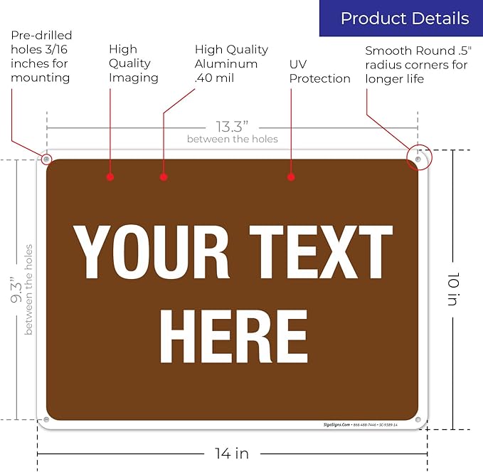 Custom Sign, Personalized Metal Signs, Customize for Business, Workplace, Home, Airbnb, Delivery Brown Signs, 10x14 Inches, Rust Free .040 Aluminum, Fade Resistant, Made in USA by Sigo Signs