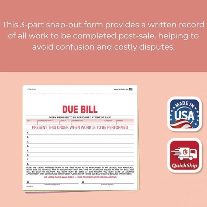 Vehicle Due Bill Form - 3-Part Carbonless Snap-Out 8.5 x 7.75 Car Dealership Service Agreement Forms, Auto Repair Vehicle Documentation Forms NCR - White, Canary, Pink - Pack of 100