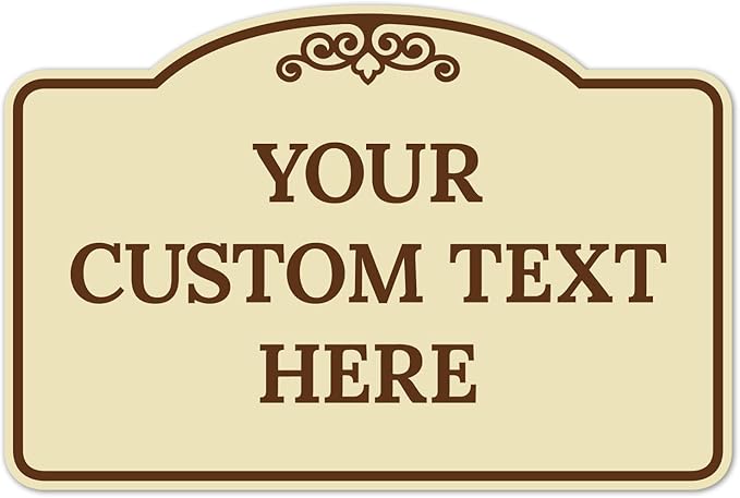Custom Decorative Sign, Personalized Metal Sign for Business, Driveway, Home, Airbnb, Office Door Plaque, Brown Border Sign, 12x18 Inches, ACM, Fade Resistant, Made in USA by Sigo Signs