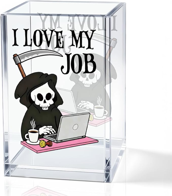 QYUVK I Love My Job Acrylic Makeup Brush Pencil Holder Cup, Funny Grim Reaper Pen Holder For Friends HR Nurse, Office Sarcastic Gifts for Women Coworker Employees, Gag Gifts for Office Desk