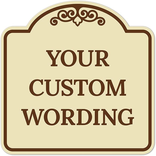 Custom Decorative Sign, Personalized Metal Sign for Business, Driveway, Home, Airbnb, Office Door Plaque,Brown Border Sign, 18x18 Inches, ACM, Fade Resistant, Made in USA by Sigo Signs