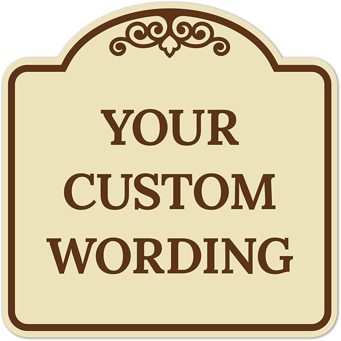 Custom Decorative Sign, Personalized Metal Sign for Business, Driveway, Home, Airbnb, Office Door Plaque,Brown Border Sign, 24x24 Inches, ACM, Fade Resistant, Made in USA by Sigo Signs