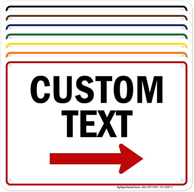 Custom Arrow,Custom Directional Sign, Right Arrow, 7x10 Inches, Rust Free .040 Aluminum, Fade Resistant, Made in USA by My Sign Center