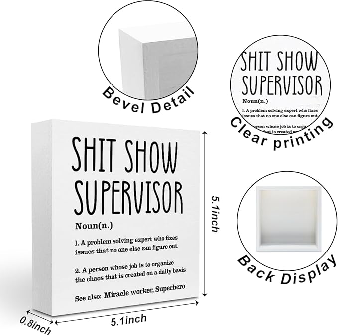 Supervisor Gifts for Women Funny Office Decor, Sarcastic Wooden Box Sign, Home Farmhouse Table Shelf Desk Decor Accessories, Boss Gifts Thank You Farewell Appreciation Gifts for Coworkers Mentor