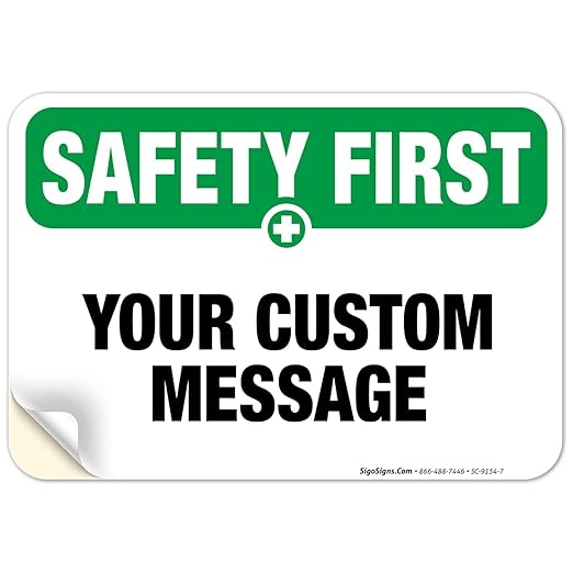 Custom Safety First Sign, OSHA Sign, 10x7 Inches, 4 Mil Vinyl Decal Stickers Weather Resistant, Made in USA