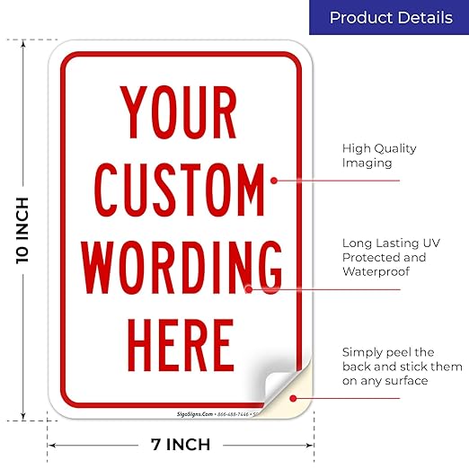 Custom Sign, Personalized Metal Signs, Customize for Office, Business, Home, Airbnb, Delivery Signs, 10x7 Inches, 4 Mil Vinyl Decal Stickers Weather Resistant, Made in USA by Sigo Signs