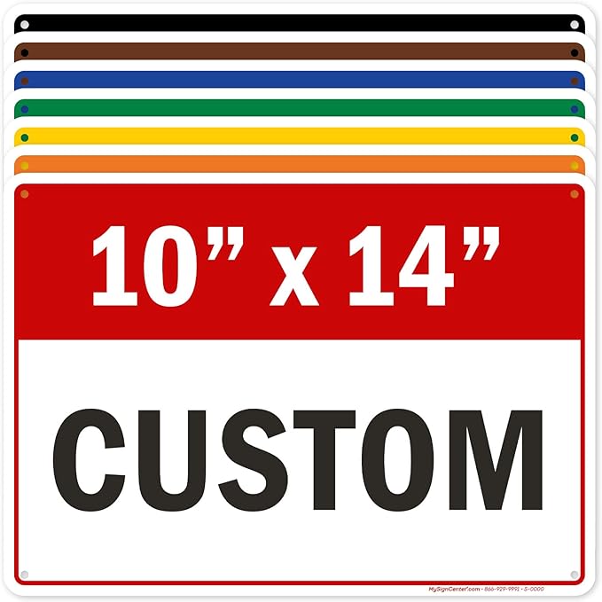 Custom Sign, Custom Sign for Business, Indoor/Outdoor use. 10x14 Inches, Rust Free .040 Aluminum, Fade Resistant, Made in USA by My Sign Center (Header)