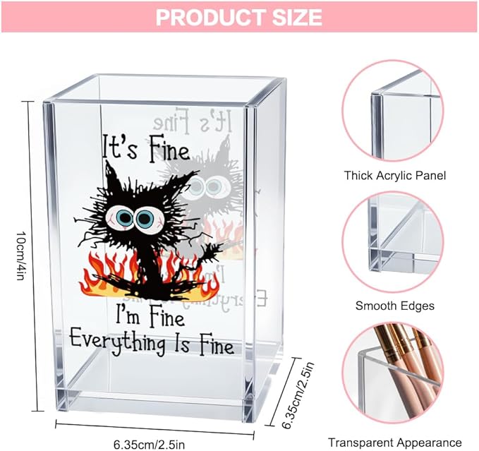 Vgrti It's Fine I'm Fine Acrylic Cosmetic Pencil Pen Holder Cup, Funny Black Cat Pen Holder Cup, Cat Lover Gift for Women Men, Office Sarcastic Gifts for Women Men Colleague Boss