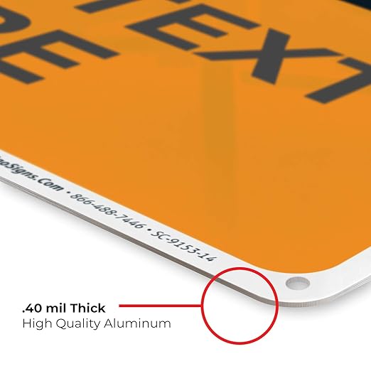 Custom Warning Sign, OSHA Sign, 10x14 Inches, Rust Free .040 Aluminum, Fade Resistant, Indoor/Outdoor Use, Made in USA
