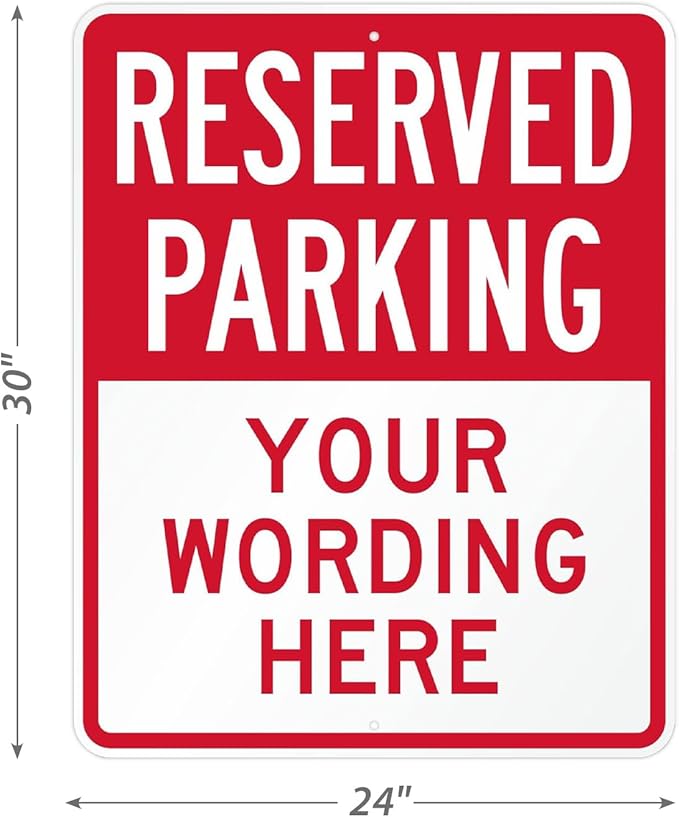 SmartSign 30 x 24 inch Custom “Reserved Parking” Metal Sign - Add Text, 80 mil Aluminum, 3M Laminated Engineer Grade Reflective Material, Red and White, Made in USA