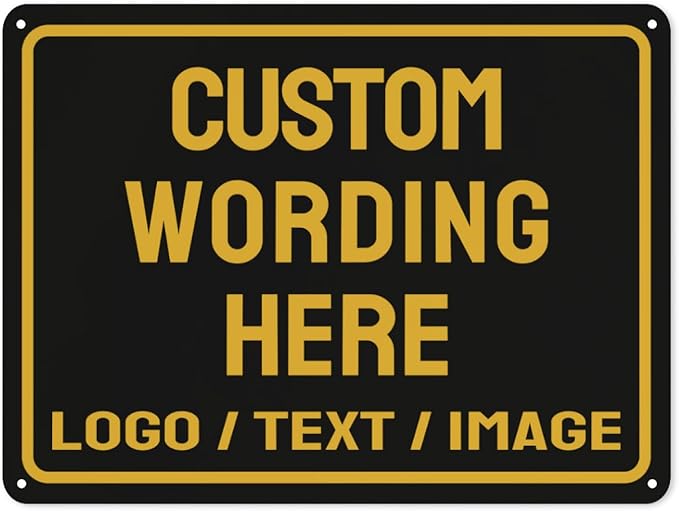 Custom Sign Bulk Personalized Metal Signs For Outdoor Indoor Business Home Store Office Yard Street Lawn Make Your Own Customized Signs With Your Logo Text Photo, 6x8inch