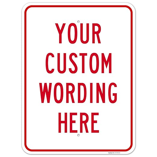 Custom Sign, Personalized Metal Signs, Customize for Office, Business, Workplace, Office, Home, Airbnb, Delivery Signs, 18x24 Inches, Rust Free .063 Aluminum, Made in USA