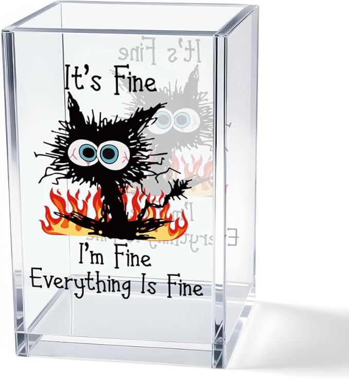 Vgrti It's Fine I'm Fine Acrylic Cosmetic Pencil Pen Holder Cup, Funny Black Cat Pen Holder Cup, Cat Lover Gift for Women Men, Office Sarcastic Gifts for Women Men Colleague Boss