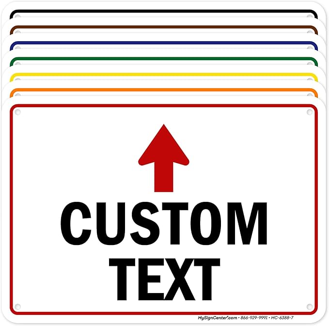 Custom Arrow,Custom Directional Sign, Up Arrow,7x10 Inches, Rust Free .040 Aluminum, Fade Resistant, Made in USA by My Sign Center
