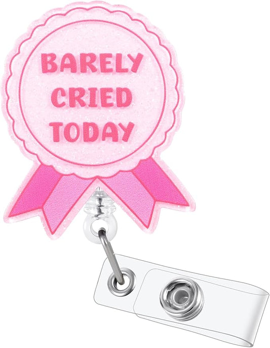 Barely Cried Today Funny Nurse Badge Reel, Cute Pink Ribbon Retractable ID Card Pediatric Badge Holder, Name Tag Medical Work Badge Clip for RN ER PM Critical Care Nurse Psychotherapist Mental Health