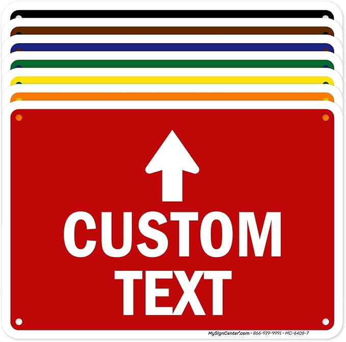 Custom Arrow,Custom Directional Sign, Up Arrow,7x10 Inches, 55 mil thick HDPE (high density polyethylene) Made in USA by My Sign Center