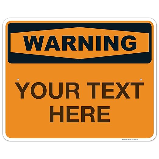 Custom Warning Sign, OSHA Sign, 24x30 Inches, Rust Free .063 Aluminum, Fade Resistant, Indoor/Outdoor Use, Made in USA
