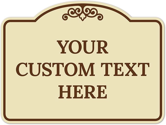 Custom Decorative Sign, Personalized Metal Sign for Business, Driveway, Home, Airbnb, Office Door Plaque, Brown Border Sign, 18x24 Inches, ACM, Fade Resistant, Made in USA by Sigo Signs