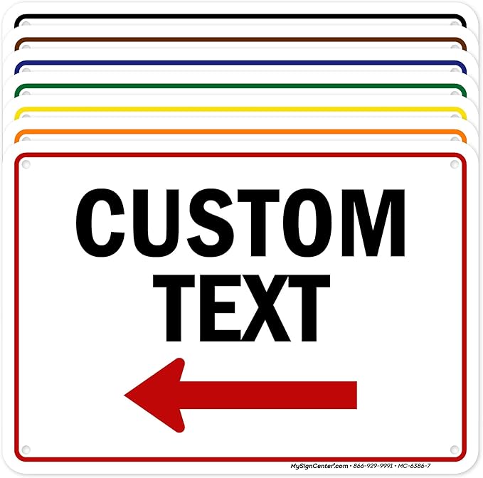 Custom Arrow,Custom Directional Sign, Left Arrow,7x10 Inches, Rust Free .040 Aluminum, Fade Resistant, Made in USA by My Sign Center