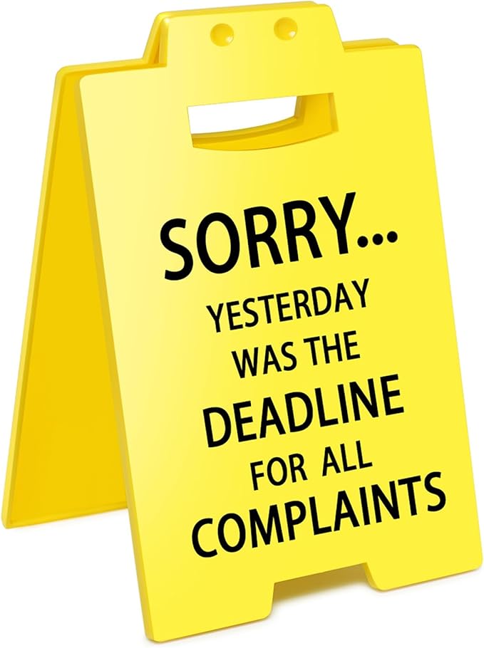 Smilelife Funny Office Cubicle Decor Yesterday Was The Deadline for All Complaints Desk Sign Team Office Gag Gifts for Coworker Teammate Employee Boss